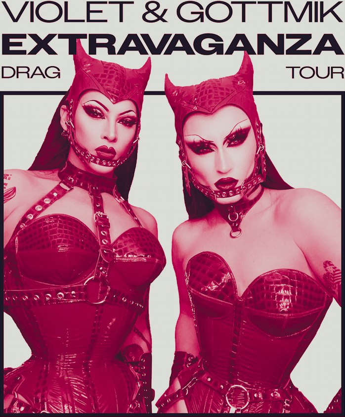 violet chachki and gottmik drag extravaganza tour